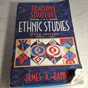 Teaching Strategies For Ethnic Studies 6th Edition by James A. Banks 1997